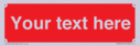 custom-blank-prohibition-sign--white-text-on-red-background~